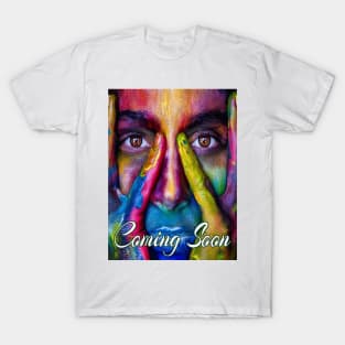 Coming soon ( abstract art) T-Shirt